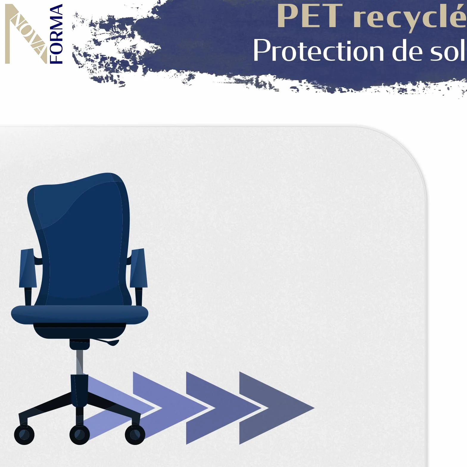 NOVA FORMA Tapis de Protection de Sol en Pet recyclé pour sols durs – Tapis antidérapant sous Chaise de Bureau – Protège Sol Contre Les Rayures & Les salissures – 116 x 150 cm, Transparent