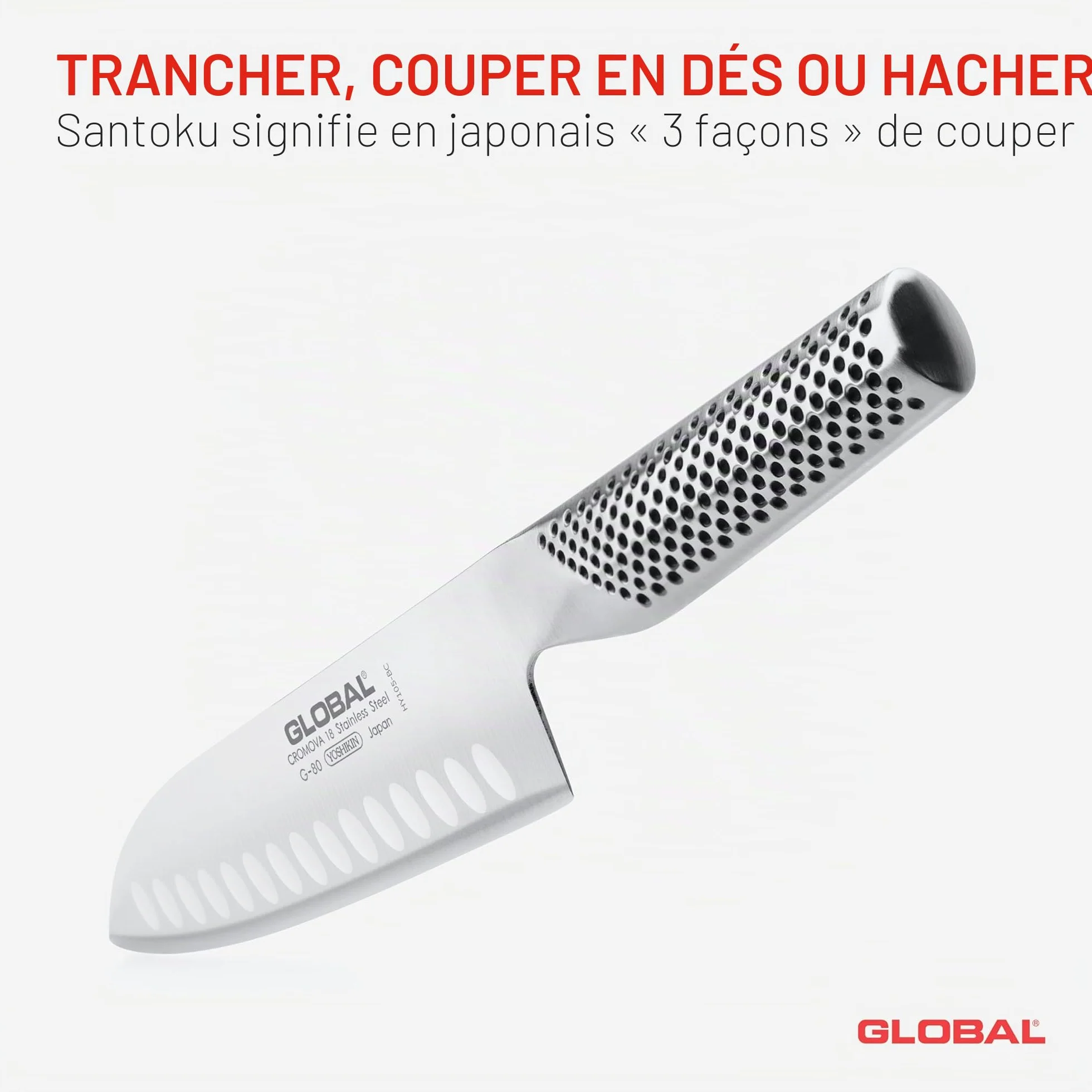 Global Design Concepts G80 (ancien sigle : G48) Santoku alvéolaire 18 cm